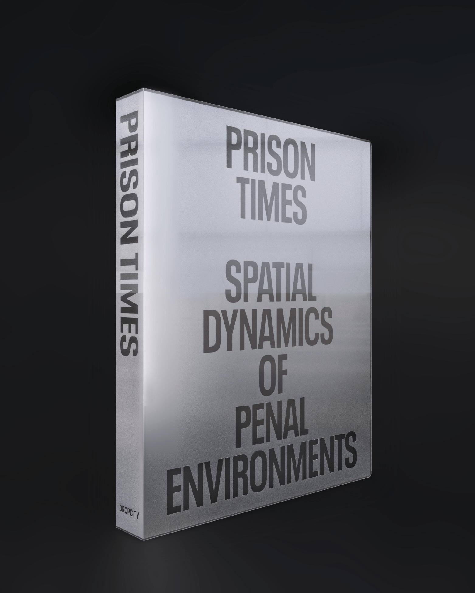 Prison times: Spatial dynamics of penal environments, editorial project